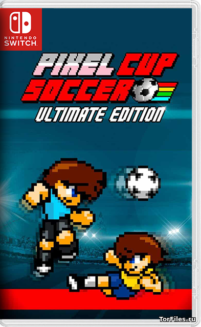 [NSW] Pixel Cup Soccer Ultimate Edition [ENG]