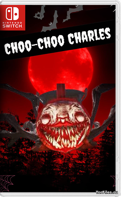 [NSW] Choo-Choo Charles [RUS]