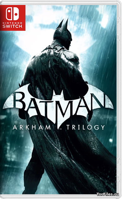 [NSW] Batman Arkham Trilogy [RUS]