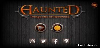 [WP7.5-8] Haunted: Dungeons of Herwood v.1.2.0.0 [Аркады, WVGA-WXGA, ENG]