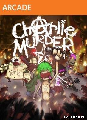 [ARCADE] Charlie Murder [RUS]