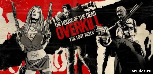 [Android] House of the Dead Overkill: LR 1.32 [Shooter, Любое, ENG]