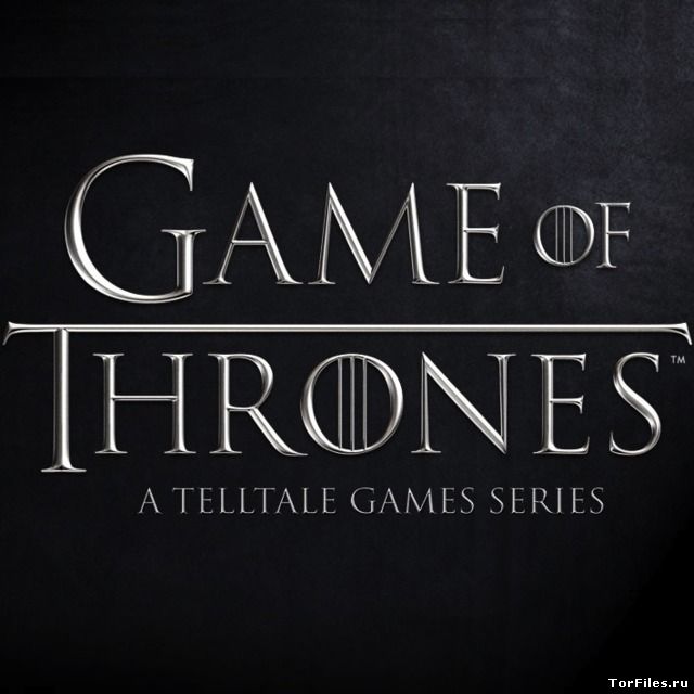 [ARCADE] Game of Thrones - A Telltale Games Series [ENG]