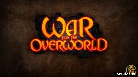 [MAC] War for the Overworld [RePack] [RUS]
