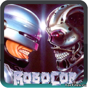 [Android] Robocop 3. Robocop Versus The Terminator [SEGA/RUS/ENG]