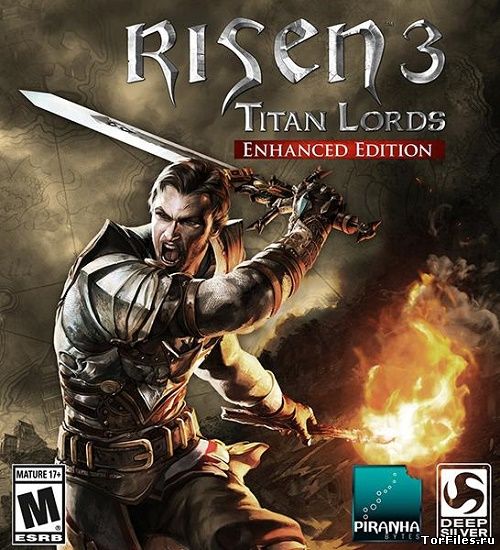 [PC] Risen 3 - Titan Lords: Enhanced Edition [RUS/ENG/MULTI6]