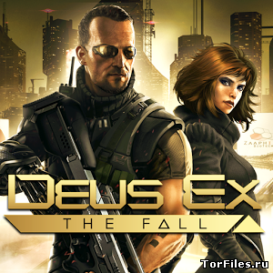[Android] Deus Ex: The Fall [ENG]