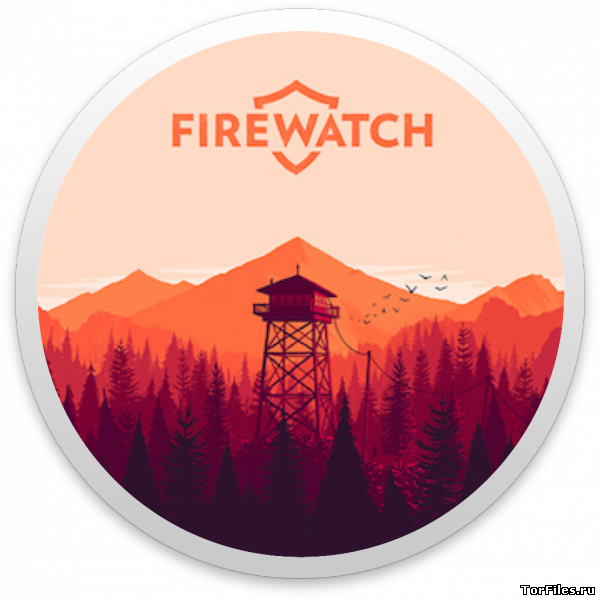 [MAC] Firewatch [OS X Native game] [Intel] [K-ed][RUS]
