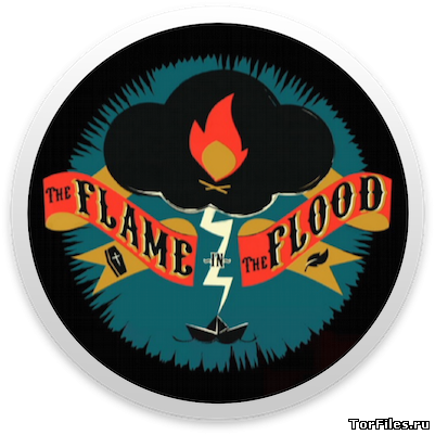 [MAC] The Flame in the Flood [OS X Native game] [Intel] [K-ed][Multi/RUS]