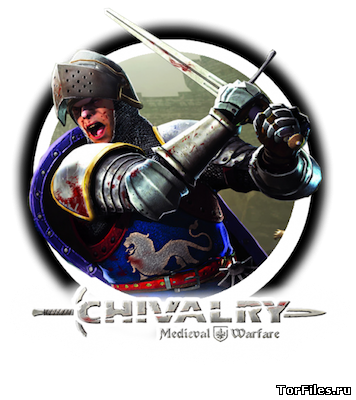[MAC]  Chivalry: Medieval Warfare  [OS X Native game] [Intel] [K-ed][Multi/RUS]