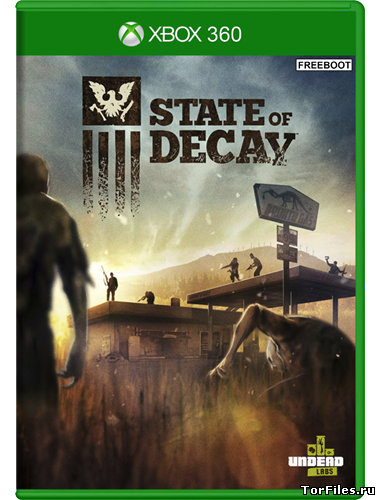 [ARCADE] State of Decay [RUS]