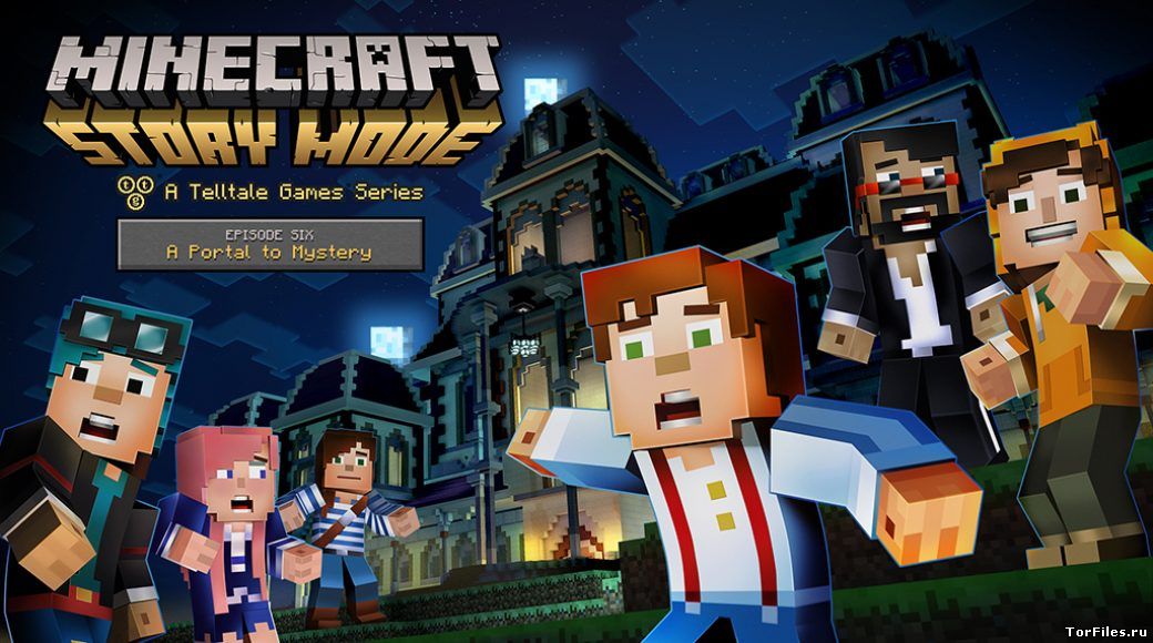 [DLC] Minecraft: Story Mode - Episode 6: A Portal To Mystery [RUS]