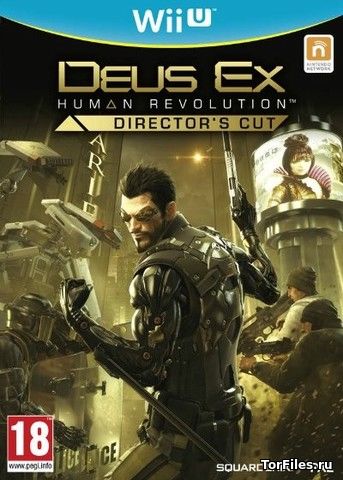 [WiiU] Deus Ex: Human Revolution - Director's Cut [E][RUSSOUND]