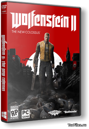 [PC] Wolfenstein II: The New Colossus [REPACK][RUS]