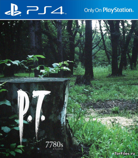 [PS4] P.T. (P. T.) (Playable Teaser) (Silent Hills Demo)[RF/ENG]