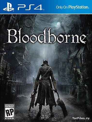 [PS4] Bloodborne [EUR/RUS]