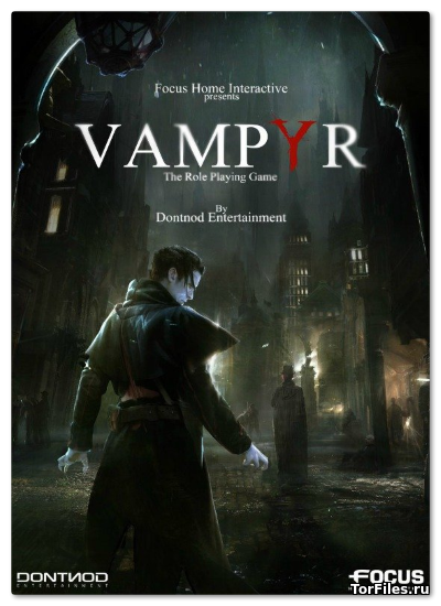 [PC] Vampyr [REPACK][RUS]