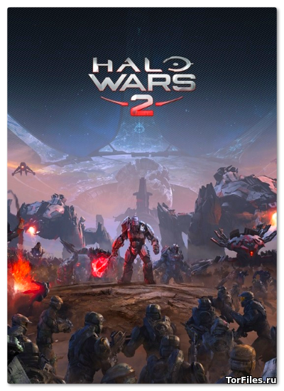 [PC]  Halo Wars 2: Complete Edition [REPACK][RUS]