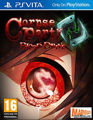 [PSV] Corpse Party: Blood Drive [Mai] [RUS]