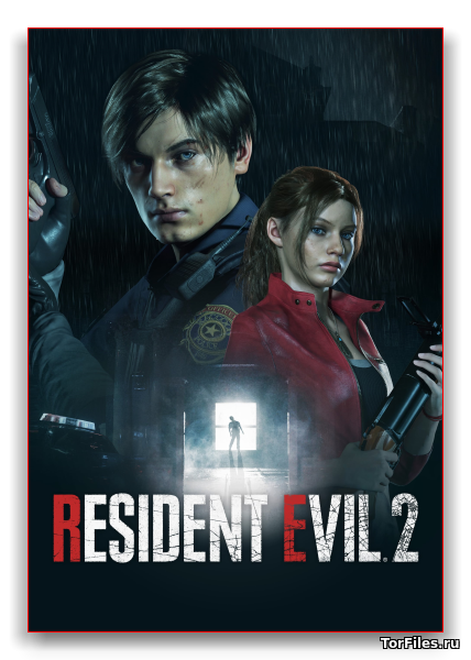 [PC]  Resident Evil 2: Deluxe Edition [REPACK][RUS]