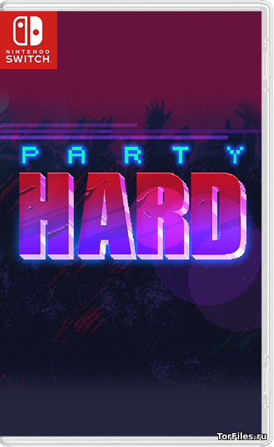 [NSW] Party Hard [RUS]