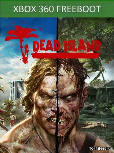 [FREEBOOT] Dead Island + Dead Island: Riptide [RUSSOUND]