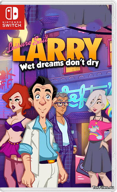 [NSW] Leisure Suit Larry — Wet Dreams Don't Dry [RUS]