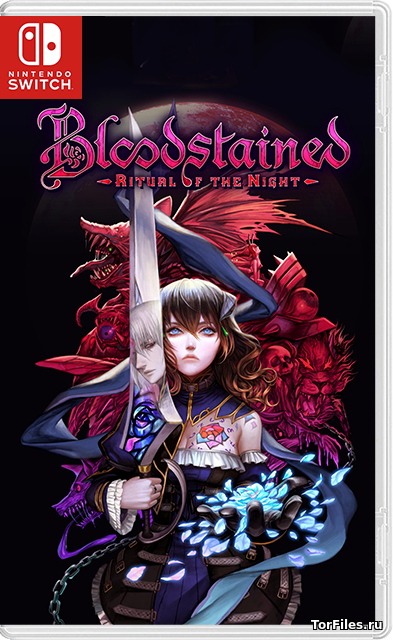 [NSW] Bloodstained: Ritual of the Night [DLC/RUS]