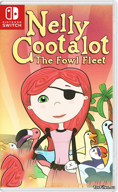 [NSW] Nelly Cootalot: The Fowl Fleet [ENG]