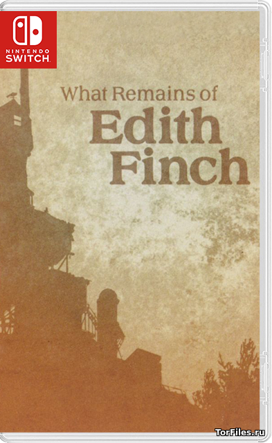 [NSW] What Remains of Edith Finch [RUS]
