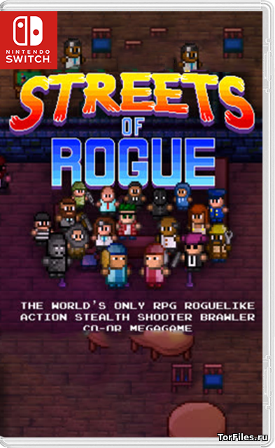 [NSW] Streets of Rogue [RUS]