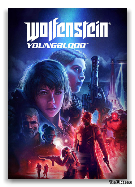 [PC]  Wolfenstein: Youngblood - Deluxe Edition  [REPACK][RUSSOUND]