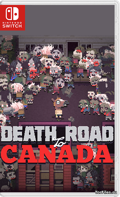 [NSW] Death Road to Canada [ENG]