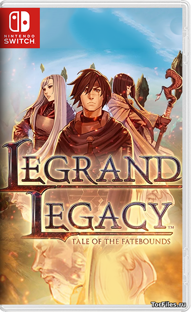 [NSW] LEGRAND LEGACY: Tale of the Fatebounds [ENG]