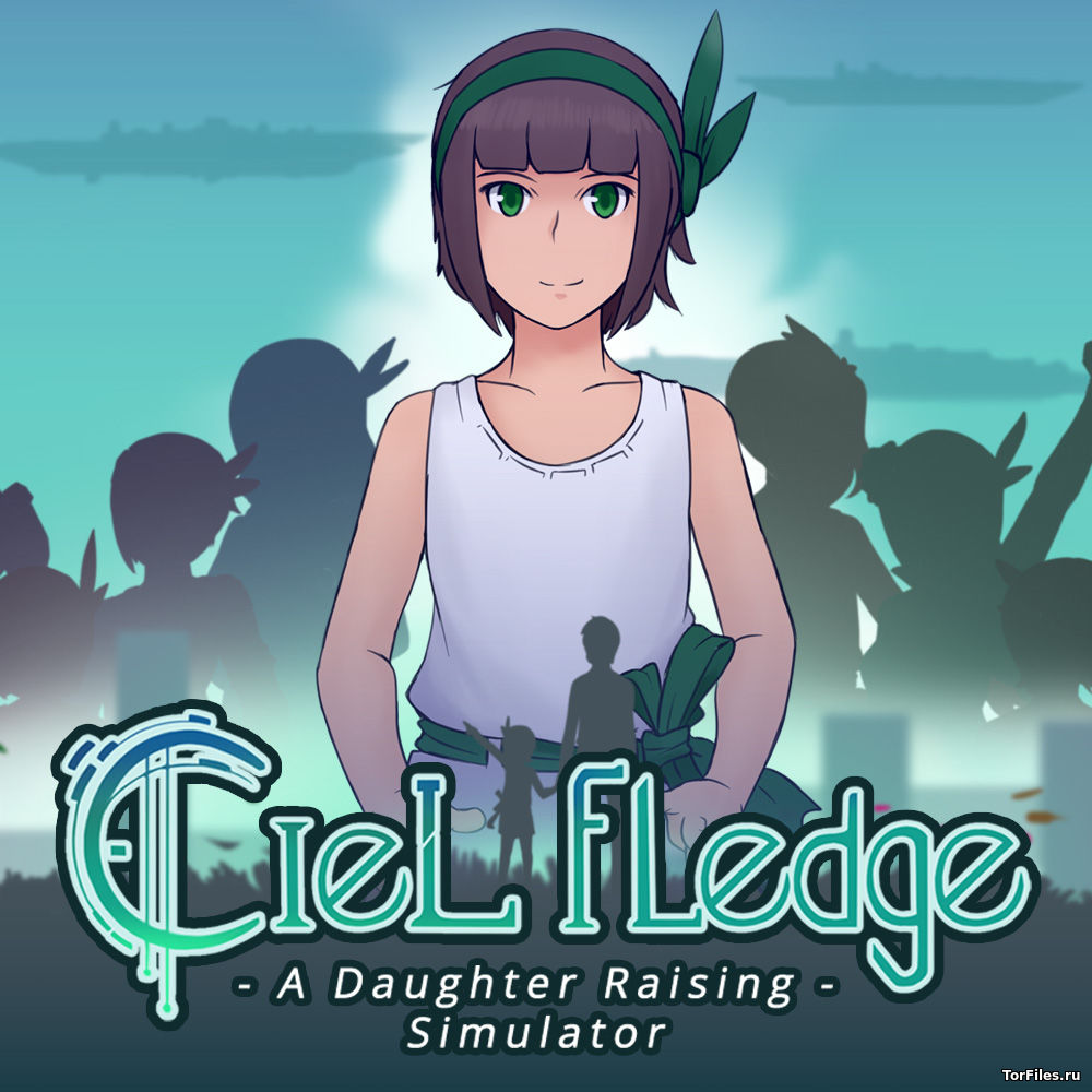 [NSW] Ciel Fledge: A Daughter Raising Simulator [RUS]