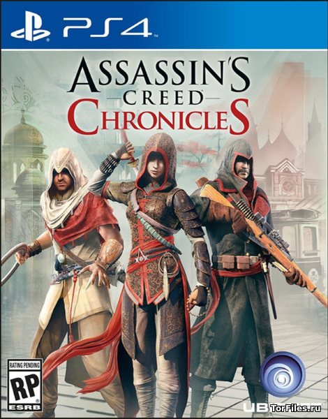 [PS4]  Assassin's Creed Chronicles: Trilogy Pack [EUR/RUSSOUND]