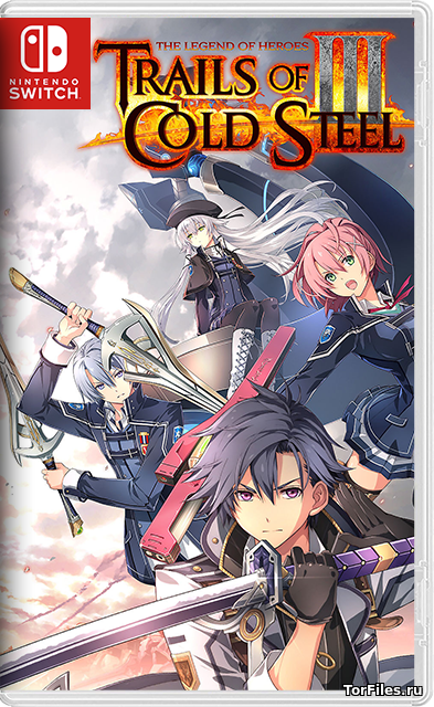 [NSW] The Legend of Heroes: Trails of Cold Steel III [ENG]