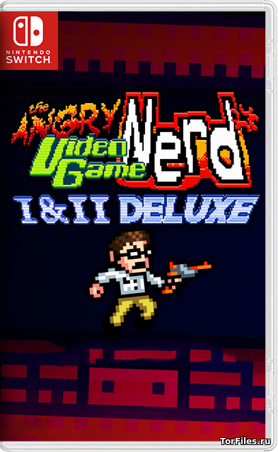 [NSW] Angry Video Game Nerd I & II Deluxe [RUS]