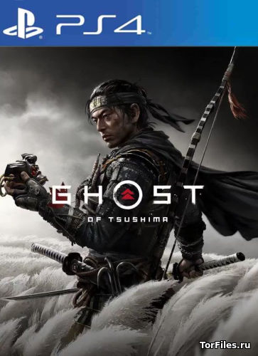 [PS4] Ghost of Tsushima [EUR/RUS]