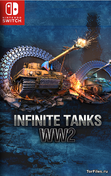[NSW] Infinite Tanks WWII [RUS]