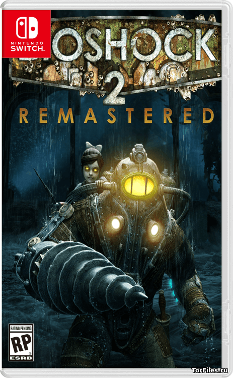 [NSW] BioShock 2 Remastered [RUSSOUND]