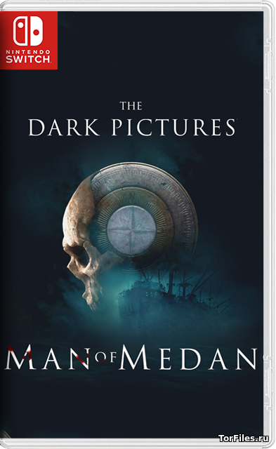 [NSW] The Dark Pictures Anthology: Man of Medan [RUSSOUND]