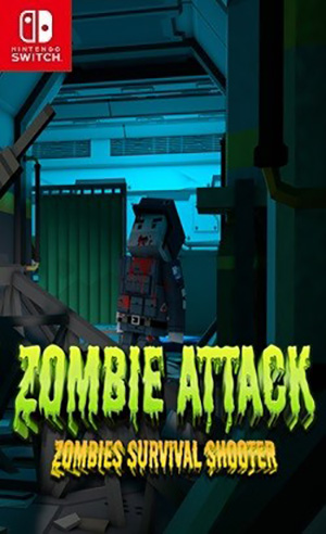 [NSW] Zombie Attack: Zombies Survival Shooter [RUS]