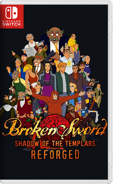 [NSW] Broken Sword — Shadow of the Templars: Reforged [ENG]