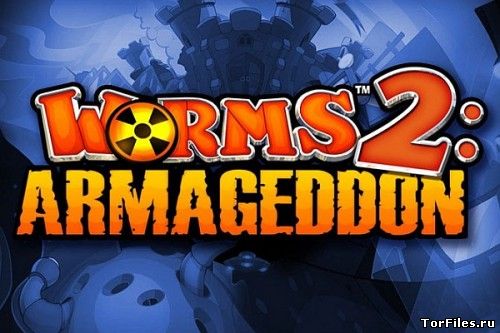 [Android] Worms 2: Armageddon  [Аркады, Экшн, Любое, RUS]