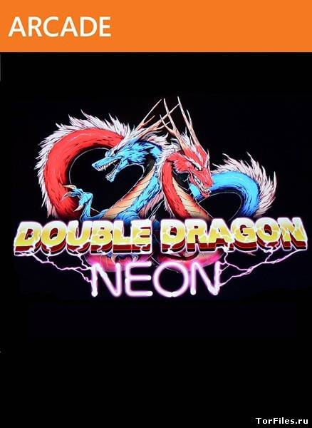 [ARCADE] Double Dragon: Neon [ENG][FREEBOOT]