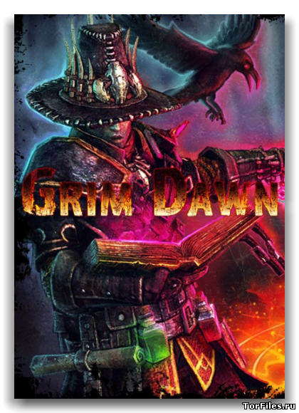 [PC] Grim Dawn [REPACK][RUS]