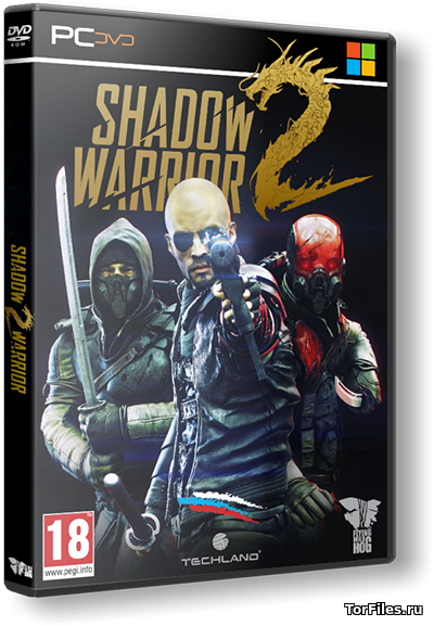 [PC] Shadow Warrior 2. Deluxe Edition [REPACK][MULTi7/RUS]