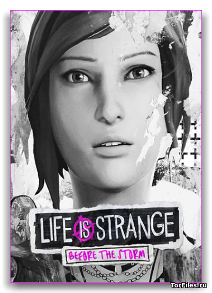 [PC] Life is Strange: Before the Storm [REPACK][RUS]