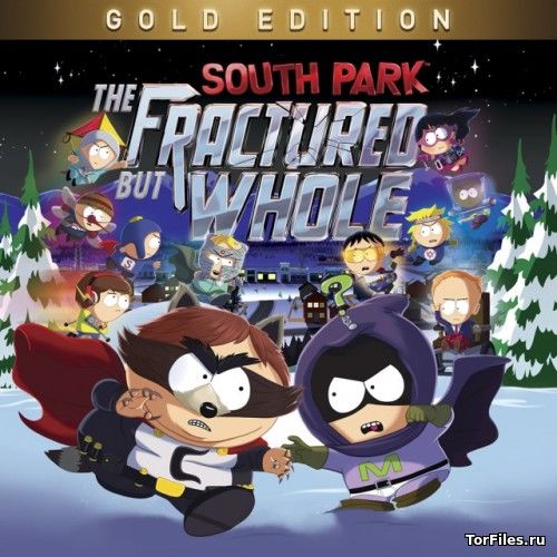 [PS4] South Park: The Fractured but Whole- Gold Edition [EUR/RUS]